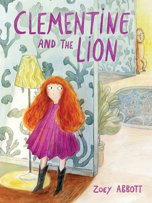 Title details for Clementine and the Lion by Zoey Abbott - Available